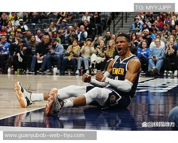 威少坚定信念每场比赛都全力以赴为球队展现拼搏精神